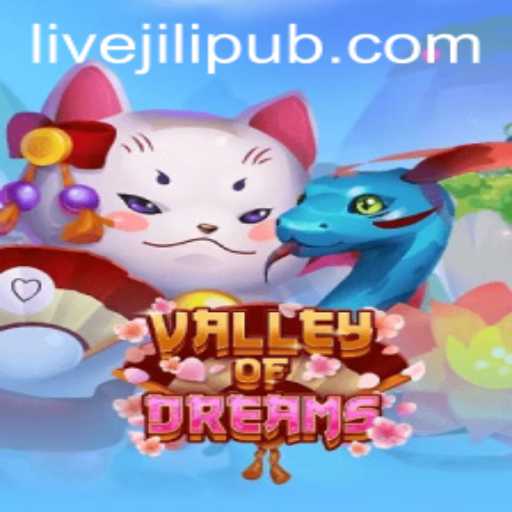 Exploring the Enchanting World of ValleyofDreams and the Magic of JILIPUB